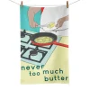 Emmmakes Never Too Much Butter Tea Towel Online